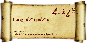 Lung Árpád névjegykártya